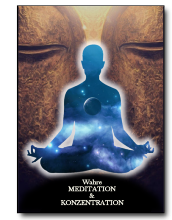 Wahre Meditation und Konzentration in Yoga, Qi Gong und Hermetik