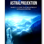 Kompendium der Astralprojektion 2